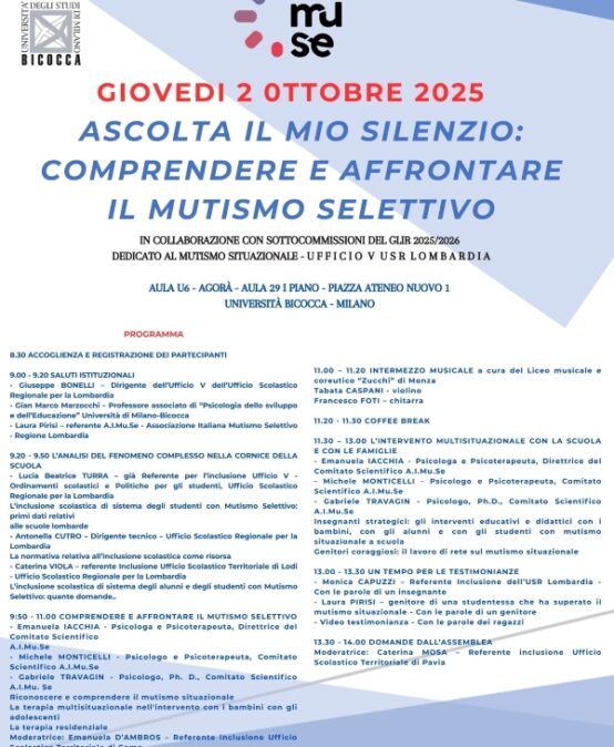 Università Milano – Bicocca. Convegno “Ascolta il mio silenzio: comprendere e affrontare il mutismo selettivo”